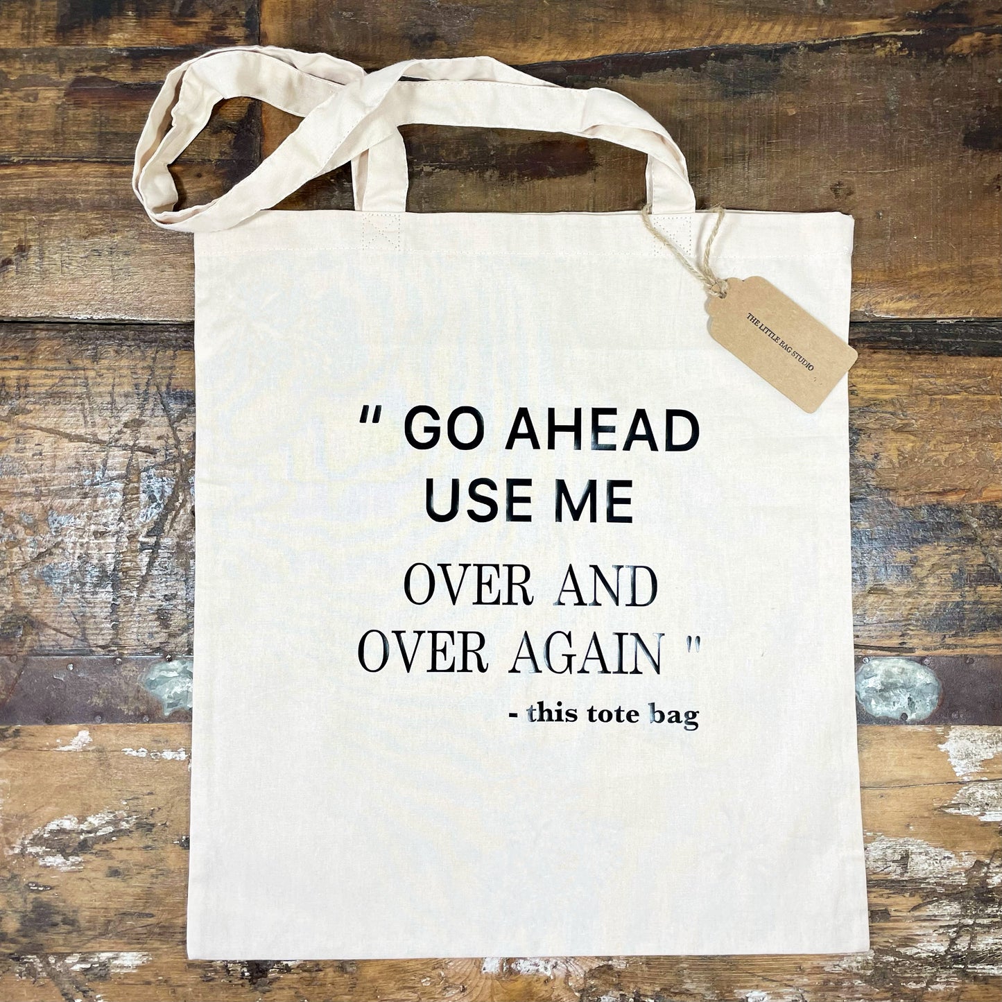 “Use me” Tote